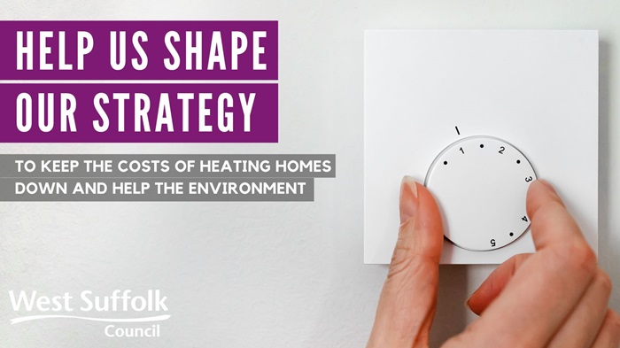 Energy efficiency: The image shows someone turning down a thermostat. The text reads, help us shape our strategy to keep the cost of heating homes down and help the environment.